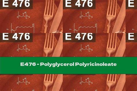 Infografía explicando la función del Polyglycerol polyricinoleate (E476) en la industria alimentaria.