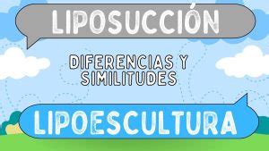 Infografía comparativa entre liposucción y lipoescultura, destacando diferencias y similitudes.