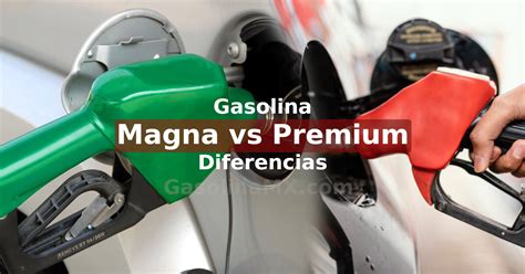Infografía explicando las diferencias entre gasolina Magna, Premium y Diésel, con sus octanajes y beneficios.